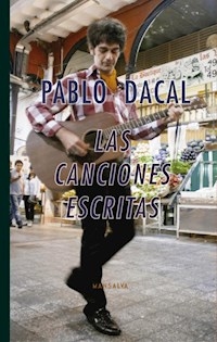 CANCIONES ESCRITAS LAS - DACAL PABLO