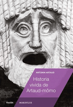 HISTORIA VIVIDA DE ARTAUD MOMO - ARTAUD ANTONIN