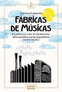 FABRICAS DE MÚSICAS INDUSTRIA DISCOGRÁFICA - CAÑARDO MARINA