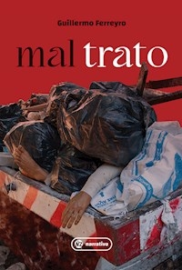 MAL TRATO - FERREYRO GUILLERMO