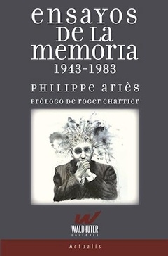 ENSAYOS DE LA MEMORIA 1943 - 1983 - ARIES PHILIPPE