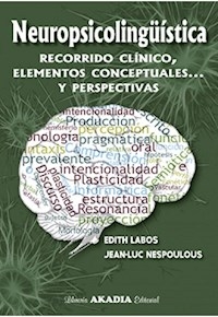 NEUROPSICOLINGUISTICA RECORRIDO CLINICO - LABOS EDITH NESPOULOUS JEAN