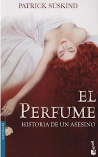 PERFUME EL HISTORIA DE UN ASESINO 6? ED 2010 - SUSKIND PATRICK