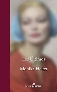 ULTIMOS - HELFER MONIKA