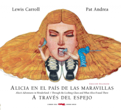 ALICIA EN EL PAIS DE LAS MARAVILLAS A TRAVES DEL E - CARROLL LEWIS ANDREA PAT.