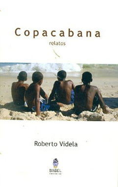 COPACABANA RELATOS ED 2011 - VIDELA ROBERTO