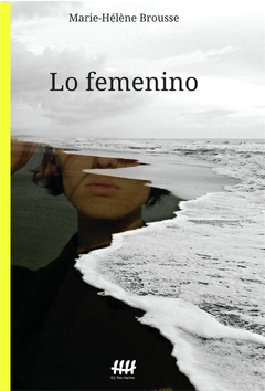 LO FEMENINO - BROUSSE MARIE HELENE