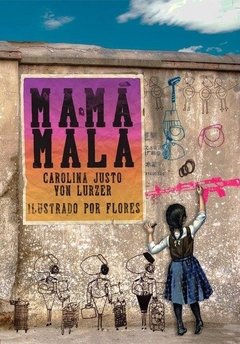 MAMA MALA - JUSTO VON LURZER CAROLINA