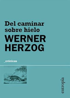 DEL CAMINAR SOBRE HIELO ED 2015 - HERZOG WERNER