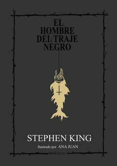 HOMBRE DEL TRAJE NEGRO ILUSTRADO TAPA DURA - KING STEPHEN ILUST JUAN ANA