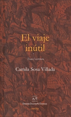 VIAJE INÚTIL EL TRANS ESCRITURA - SOSA VILLADA CAMILA