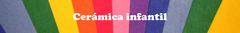 Banner de la categoría CERAMICA INFANTIL