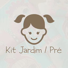 Kit Personalizado Jardim / Pré