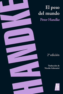 El peso del mundo - Peter Handke