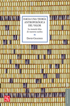 Hacia una teoría antropológica del valor - David Graeber