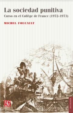 La sociedad punitiva - Michel Foucault