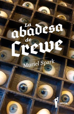 La abadesa de Crewe - Muriel Spark - comprar online