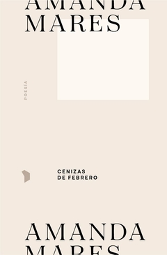 Cenizas de febrero - Amanda Mares