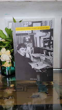 Conversaciones sobre la escritura - Ursula K. Le Guin - comprar online