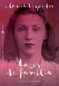 Lazos de Familia - Clarice Lispector