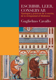 Escribir, leer, conservar - Guglielmo Cavallo