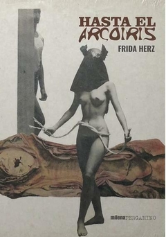 Hasta el arcoiris - Frida Herz