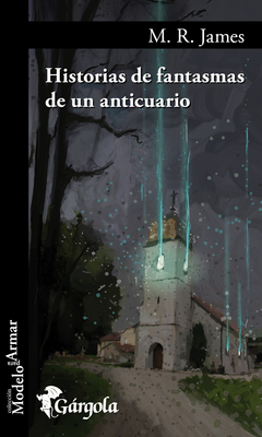 Historias de fantasmas de un anticuario - M. R. James