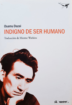 Indigno De Ser Humano - Osamu Dazai