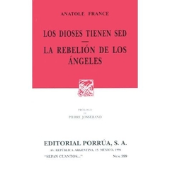 Los dioses tienen sed. La rebelión de los ángeles - Anatole France