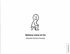 Mañana viene mi tío - Sebastian Santana Camargo