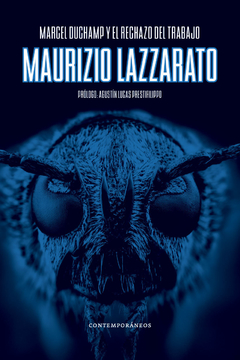 Marcel Duchamp y el rechazo del trabajo - Maurizio Lazzarato