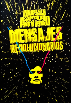 Mensajes Revolucionarios - Antonin Artaud