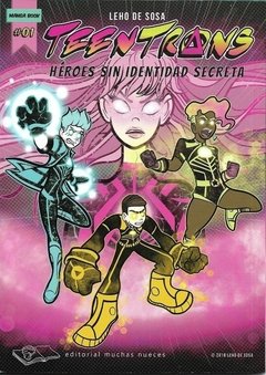 Teen Trans Heroes sin identidad secreta - Leo de Sousa