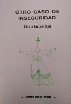 Otro caso de inseguridad - Patricia González López