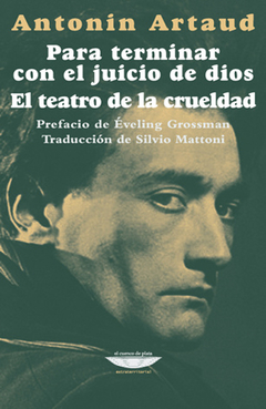 Para terminar con el juicio de dios - El teatro de la crueldad - Antonin Artaud