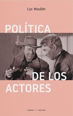 Política de los actores - Louc Mullet