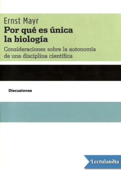 ¿Por qué es única la biología? - Erns Mayr