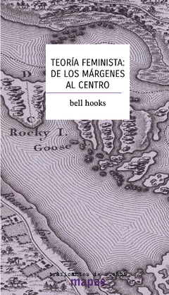 Teoría feminista de los márgenes al centro - Bell Hooks