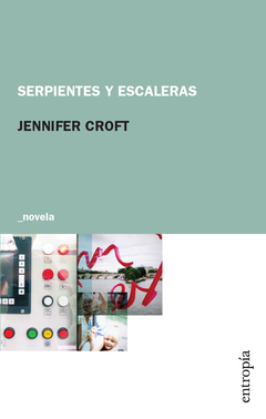 Serpientes y escaleras - Jennifer Croft