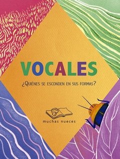 Vocales ¿Quienes se esconden? - Bellina