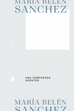 Una temporada adentro - María Belén Sanchez