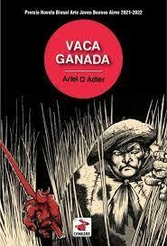 Vaca Ganada - Ariel Adler