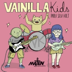 Vainilla Kids - Paula Sosa Holt