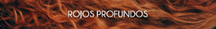 Banner de la categoría ROJOS PROFUNDOS