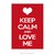 Poster Keep Calm and Love Me - QueroPosters.com