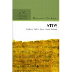 ATOS - Hernandes Dias Lopes - comprar online