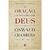 ORAÇÃO, UM ENCONTRO COM DEUS - Oswald Chambers