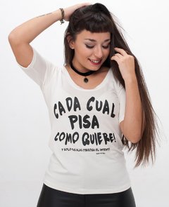 Camiseta ·CADA CUAL PISA COMO QUIERE - comprar online