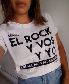 Remera #EL ROCK Y VOS Y YO