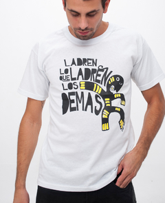 Remera Hombre ·LADREN LO QUE LADREN